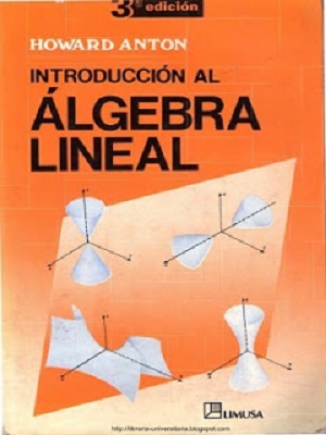 Introducción al Álgebra Lineal - Howard Anton - Tercera Edicion